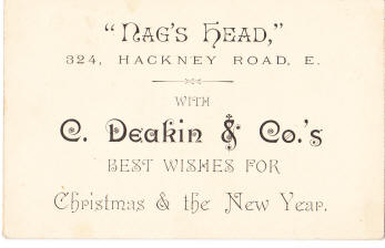 Nags Head, 324 Hackney Road - with C Deakin & Co.'s Best wishes for Christmas & the New Year - circa 1891