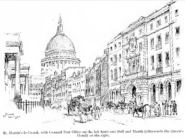 St. Martin's-le-Grand , with General Post Office on the left and Bull and Mouth (afterwards the Queens Hotel) on the right