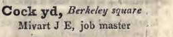 Cock yard, Berkeley square 1842 Robsons street directory